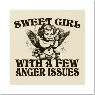 Sweet Girl With A Few Anger Issues Posters and Art